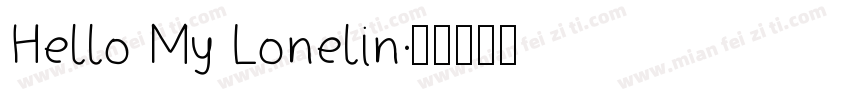 Hello My Lonelin字体转换